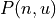 P(n,u)