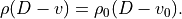 \rho ( D - v ) = \rho_0 ( D - v_0 ).