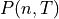 P(n,T)