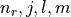 n_r, j, l, m