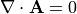 \nabla\cdot {\bf A} = 0