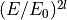 (E/E_0)^{2l}