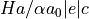 Ha/\alpha a_0|e|c