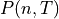 P(n,T)