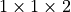 1\times 1\times 2