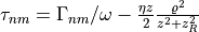 \tau_{nm} = \Gamma_{nm}/\omega - \frac{\eta z}{2}\frac{\varrho^2}{z^2+z_R^2}
