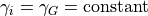 \gamma_i = \gamma_G = {\rm constant}