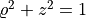 \varrho^2+z^2=1