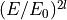 (E/E_0)^{2l}